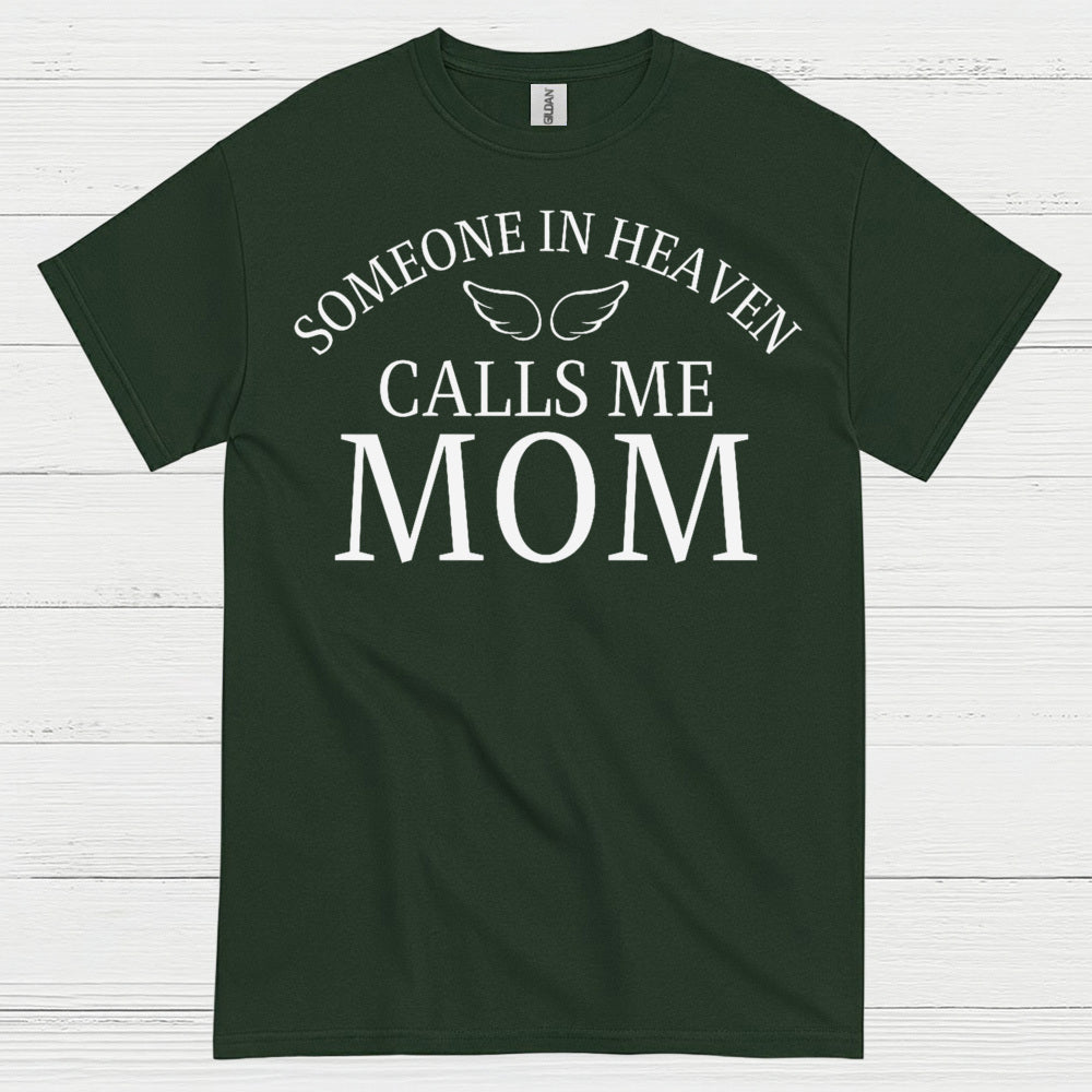 Someone In Heaven Calls Me Mom T Shirt