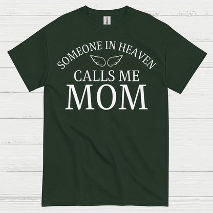 Someone In Heaven Calls Me Mom T Shirt