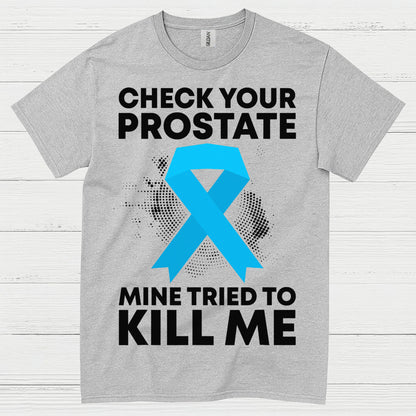 Check Your Prostate T Shirt