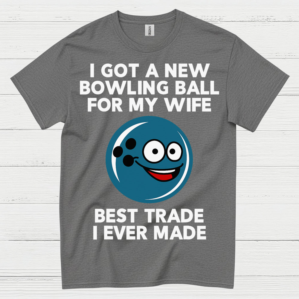 Best Trade Bowling Humor T Shirt