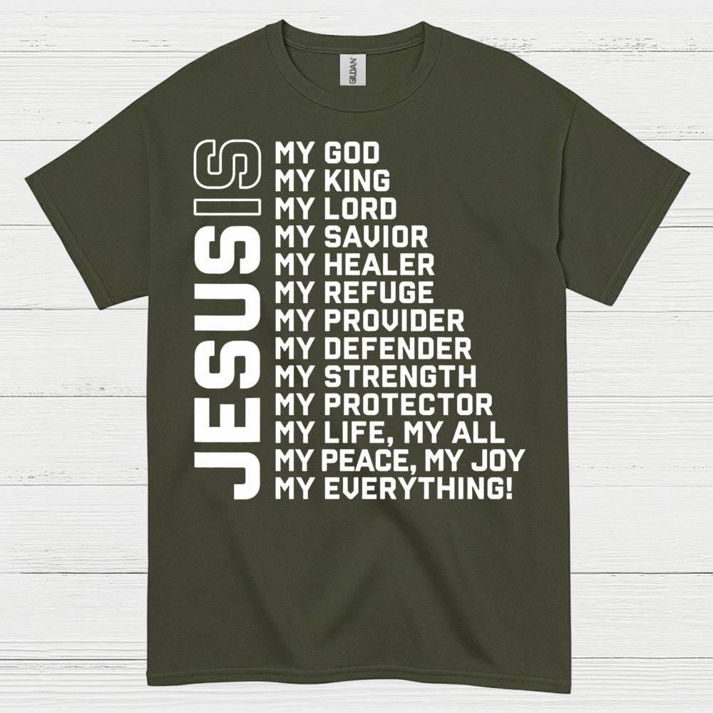 Jesus My Everything Christian Faith T Shirt