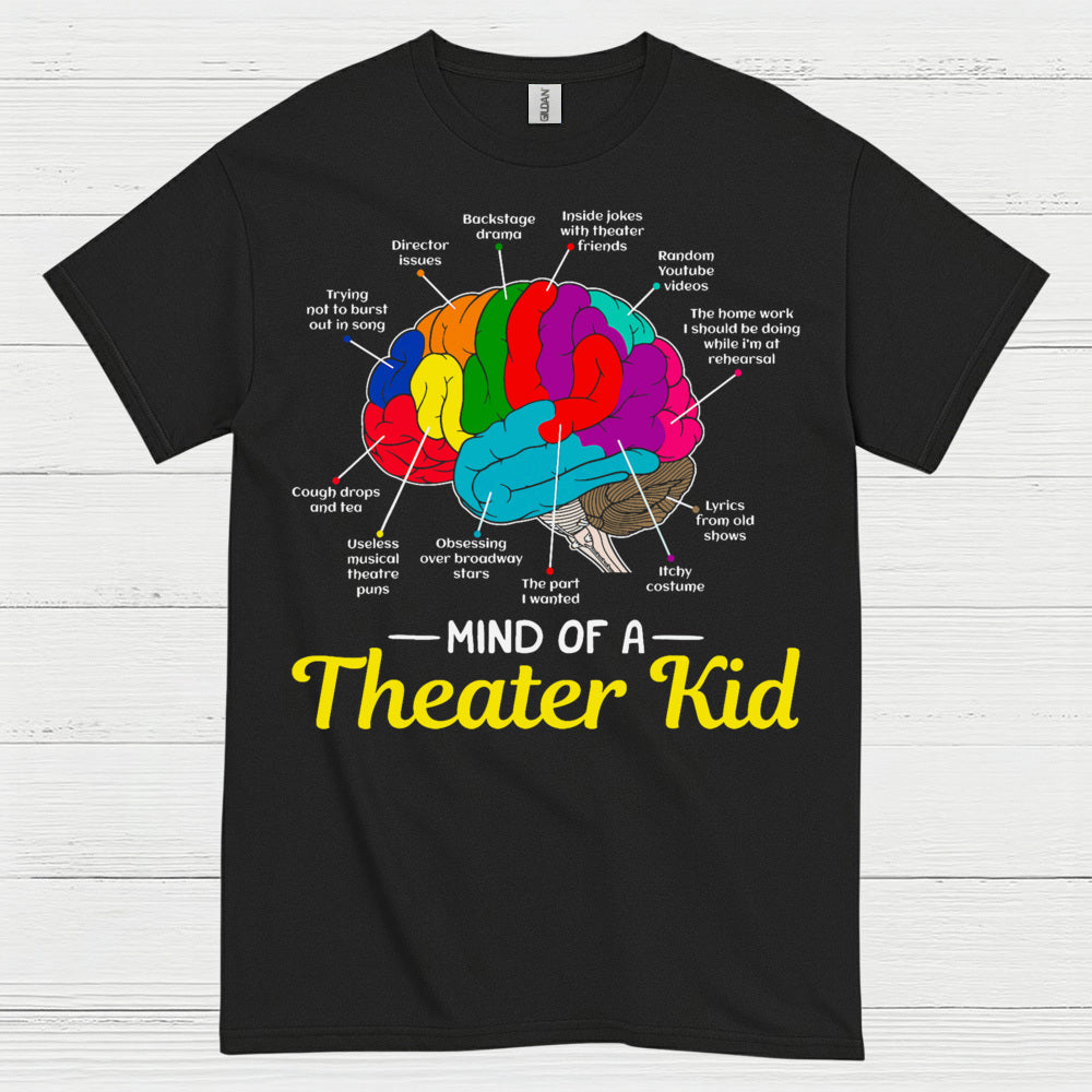 Mind Of A Theater Kid T Shirt