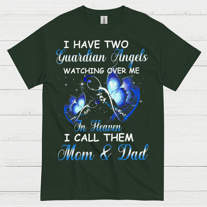 I Have Two Guardian Angels Mom And Dad In Heaven T Shirt