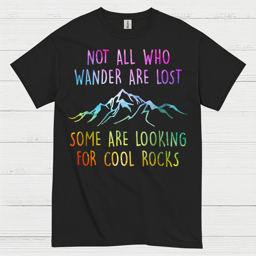 Not All Who Wander Are Lost Rock Hunter T Shirt