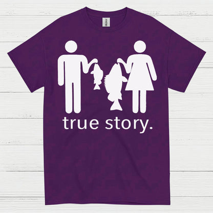 True Story Fishing T Shirt