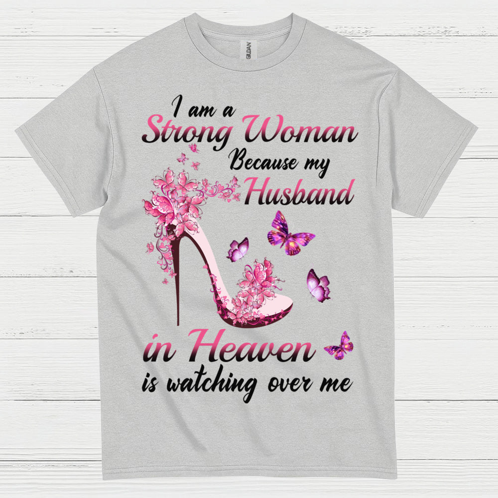 Strong Woman Because My Husband In Heaven T Shirt