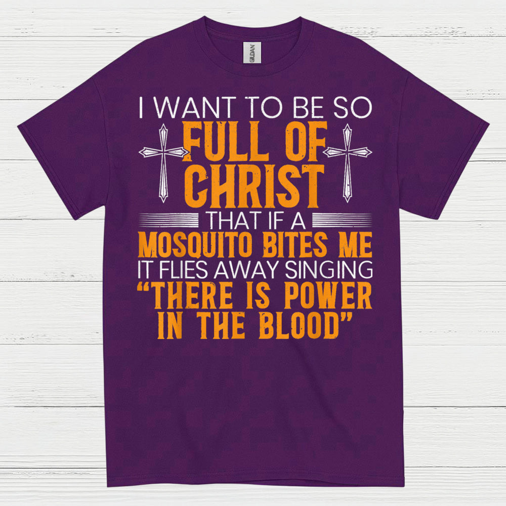 Full Of Christ Mosquito Funny Christian T Shirt
