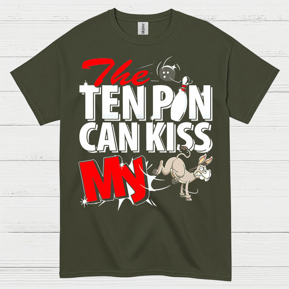 Ten Pin Can Kiss My Funny T Shirt