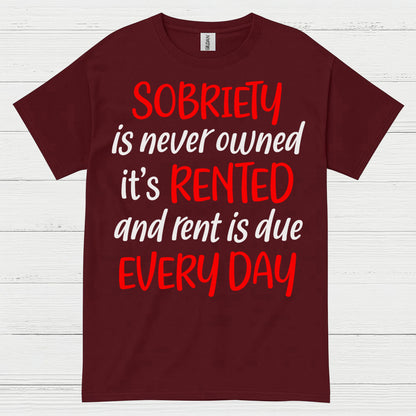 Sobriety Rent Is Due T Shirt