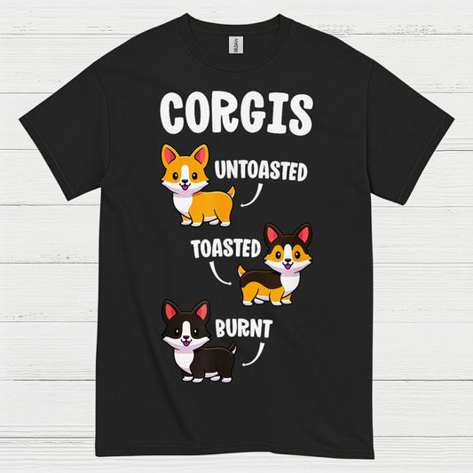 Corgis Untoasted Toasted Burnt T Shirt