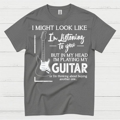 Playing My Guitar Listening Joke T Shirt