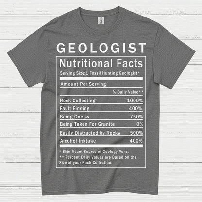 Geologist Nutritional Facts T Shirt