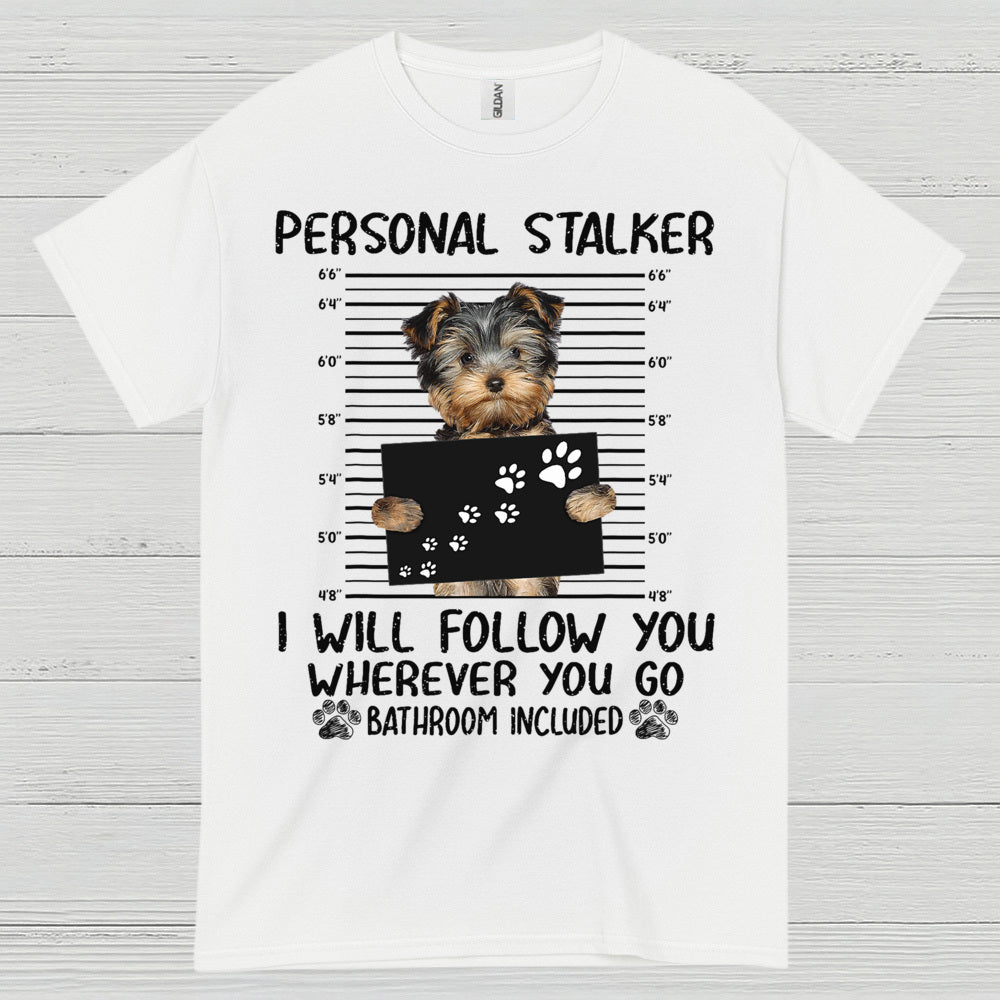Yorkie Follow Me Everywhere Funny Dog T Shirt