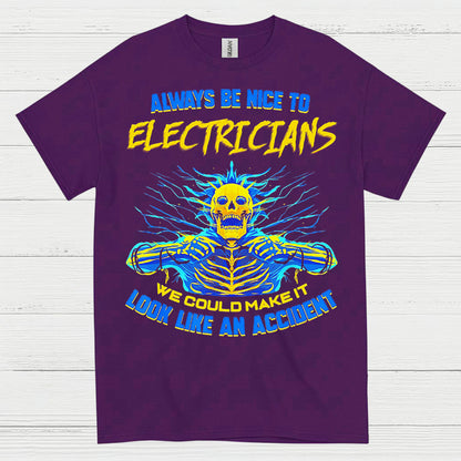 Always Be Nice To Electricians T Shirt