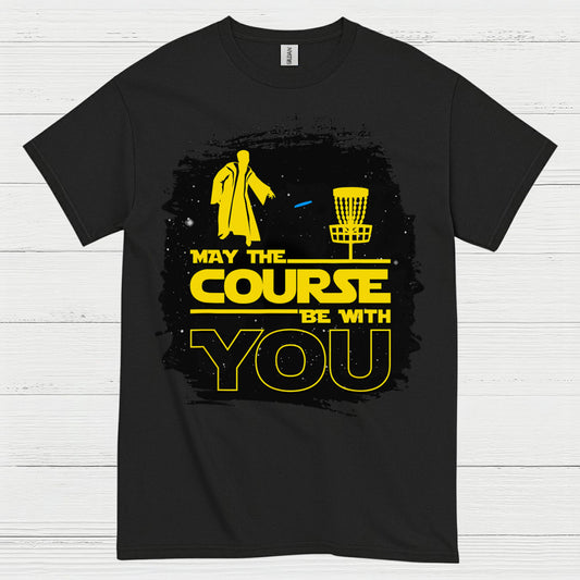 May The Course Be With You Disc Golf T Shirt