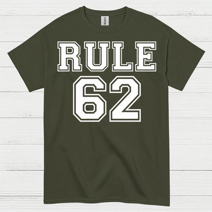 Rule 62 Recovery Humor T Shirt