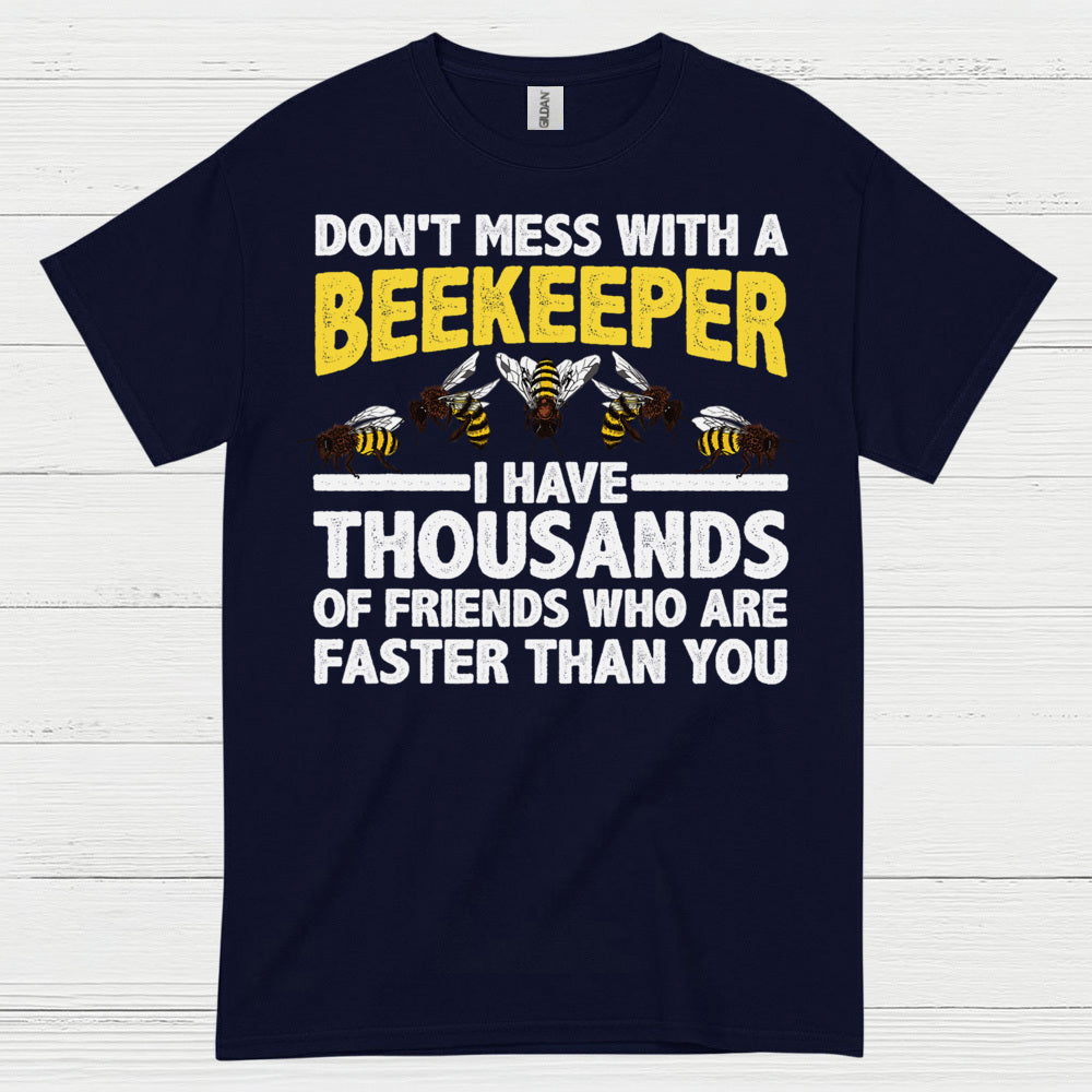 Dont Mess With A Beekeeper T Shirt
