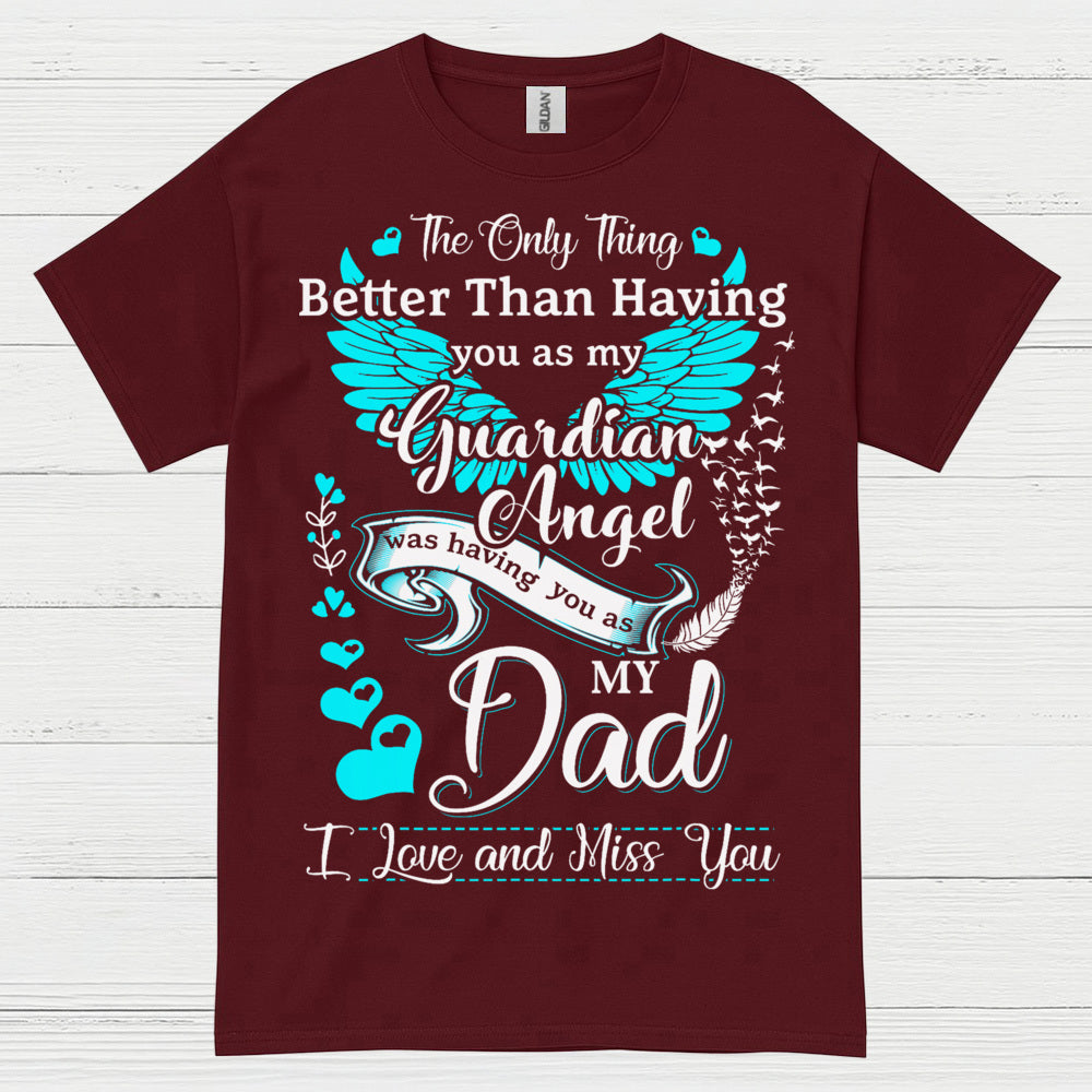 My Dad My Guardian Angel T Shirt