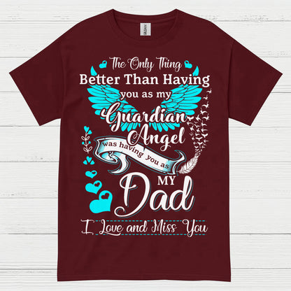 My Dad My Guardian Angel T Shirt