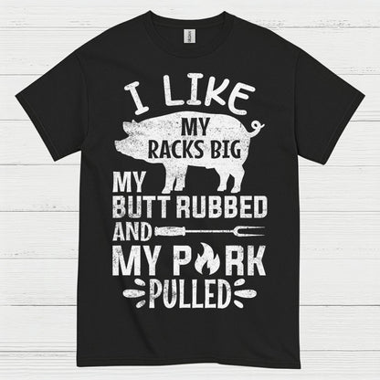Funny BBQ Racks Butt Pork Pulled T Shirt