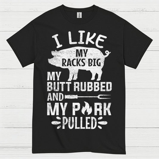 Funny BBQ Racks Butt Pork Pulled T Shirt