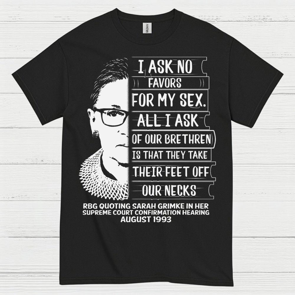 I Ask No Favors For My Sex Quote T Shirt