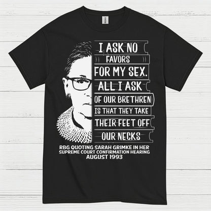 I Ask No Favors For My Sex Quote T Shirt