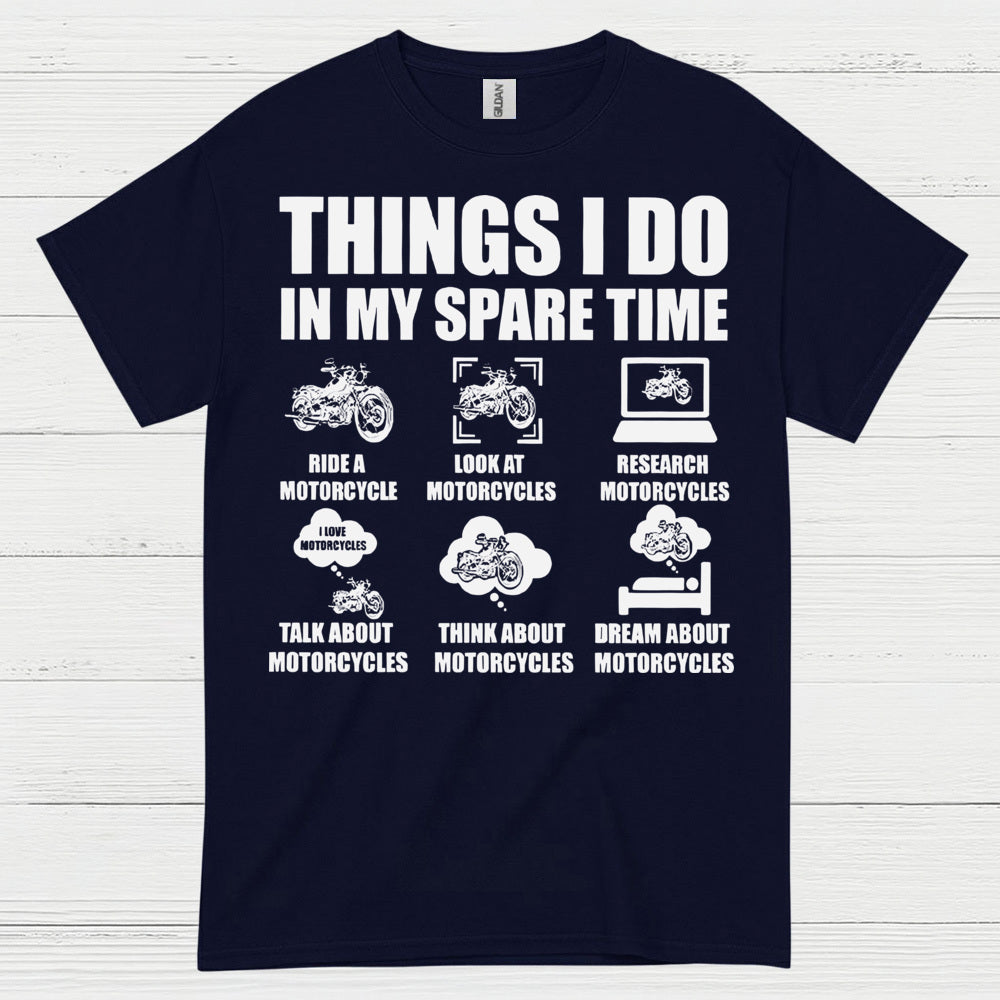 Things I Do In My Spare Time Motorcycle T Shirt