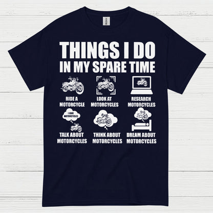 Things I Do In My Spare Time Motorcycle T Shirt