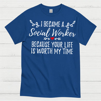 I Became A Social Worker Quote T Shirt