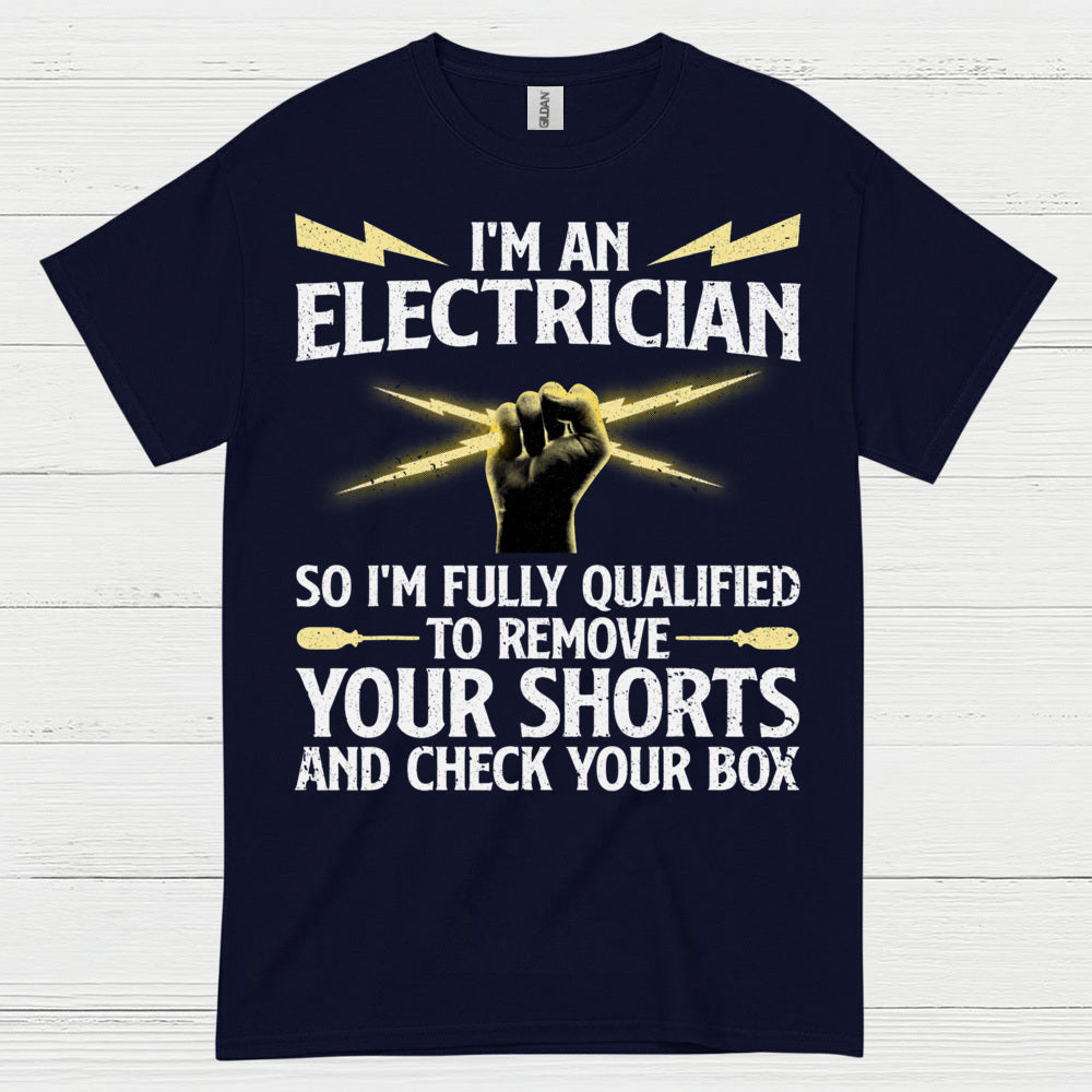 Qualified Electrician Check Your Box T Shirt