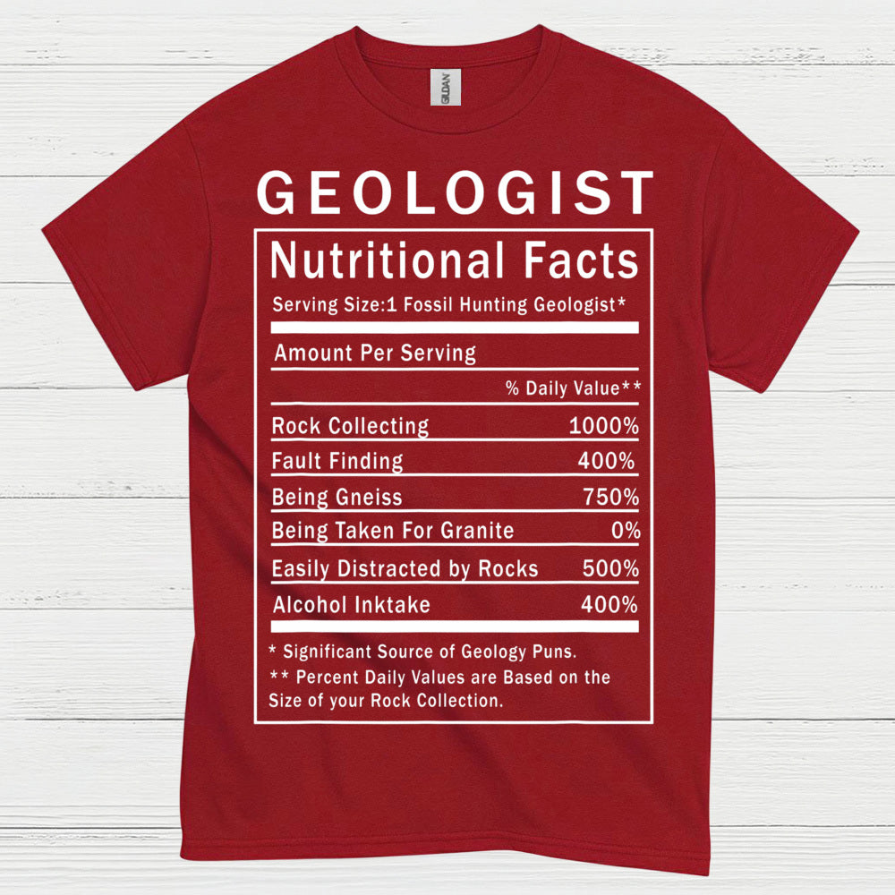 Geologist Nutritional Facts T Shirt