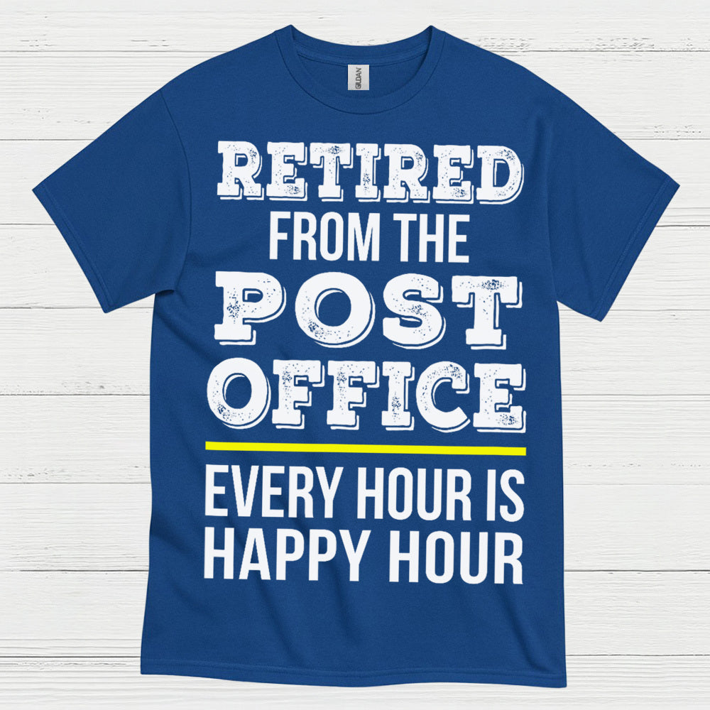 Retired Post Office Happy Hour T Shirt