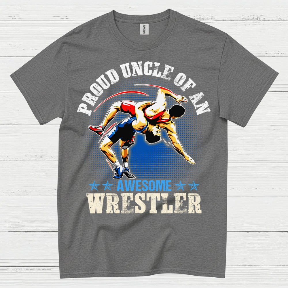 Proud Uncle Of An Awesome Wrestler Gift T Shirt