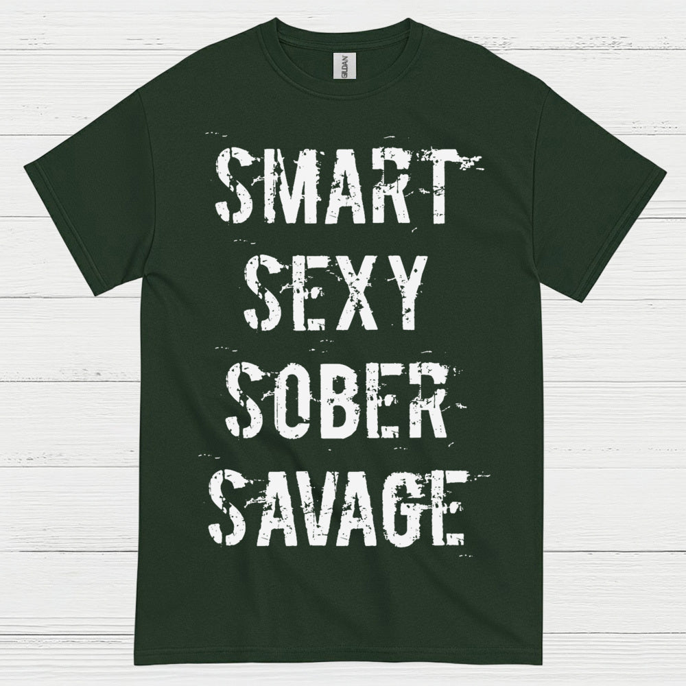 Smart Sexy Sober Savage T Shirt