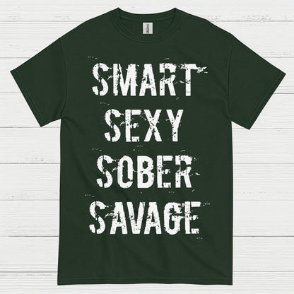 Smart Sexy Sober Savage T Shirt
