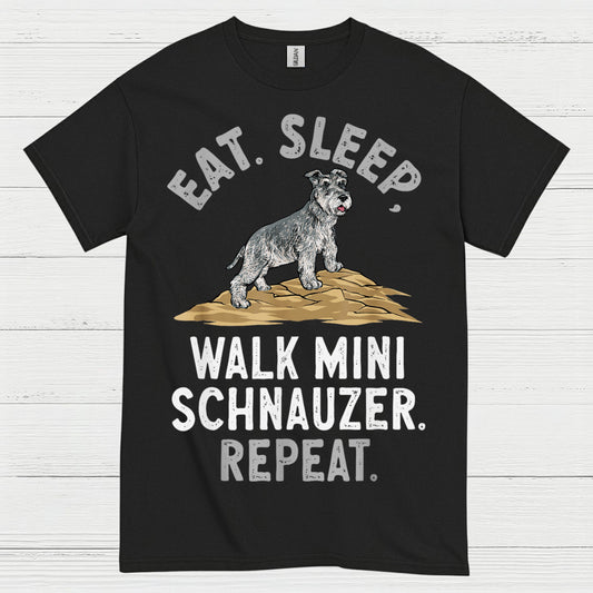 Eat Sleep Walk Mini Schnauzer Repeat T Shirt