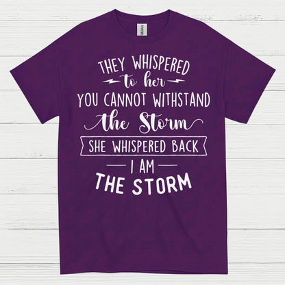 I Am The Storm Inspirational Quote T Shirt