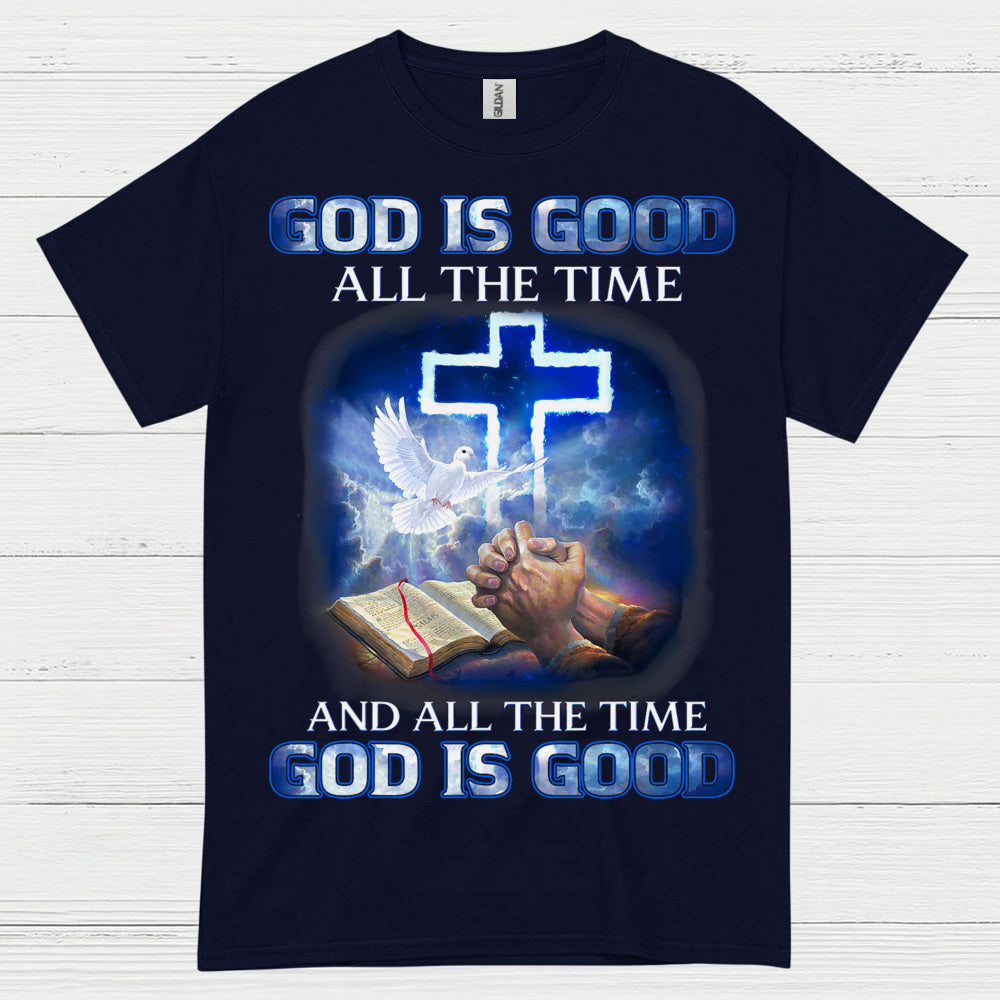 God Is Good All The Time Christian T Shirt
