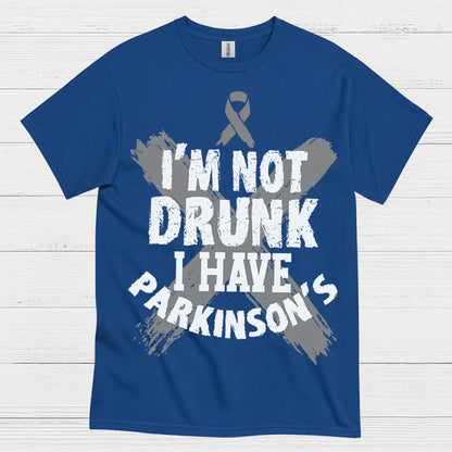 Im Not Drunk I Have Parkinsons T Shirt