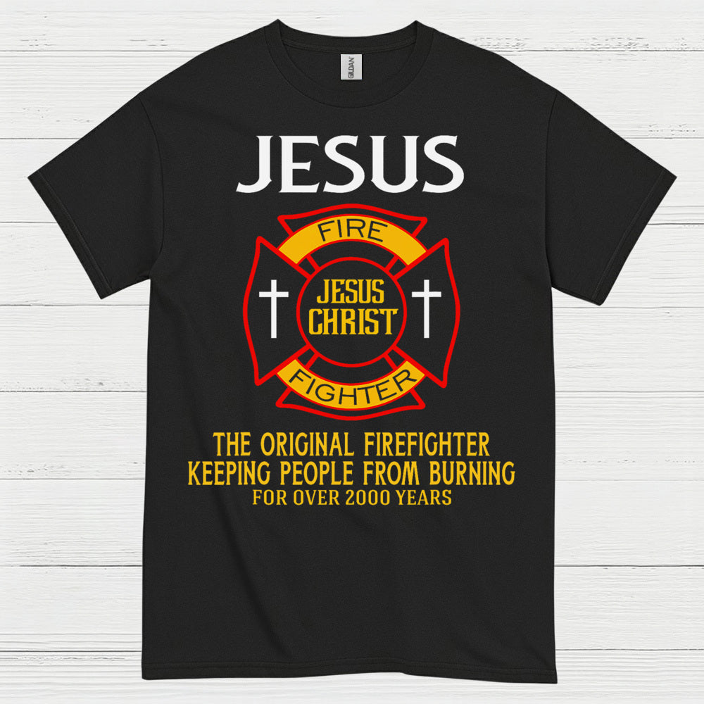 Jesus The Original Firefighter T Shirt