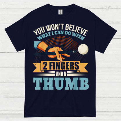 You Won't Believe Pool Player T Shirt