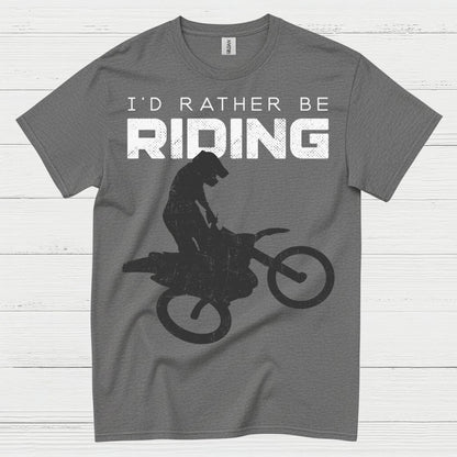 Id Rather Be Riding Dirt Bike T Shirt
