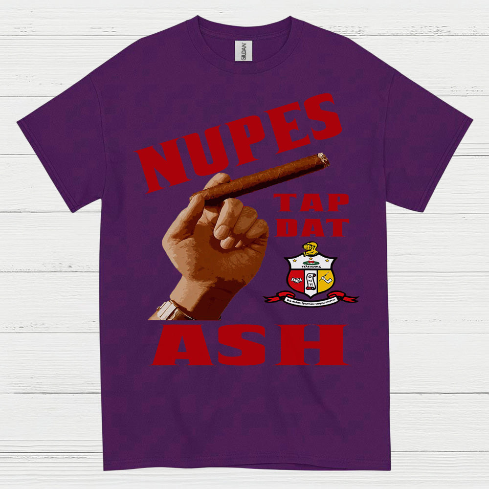 Nupes Tap Dat Ash Cigar T Shirt