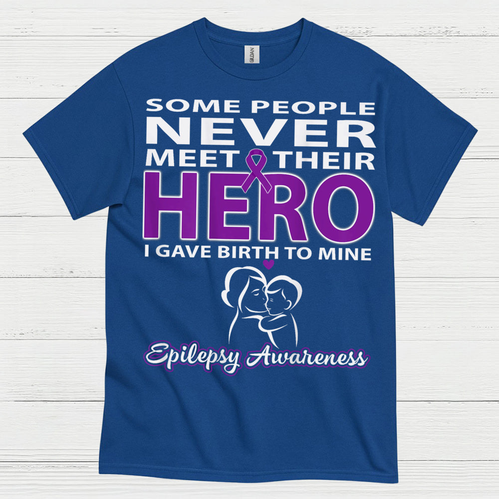 Never Meet Their Hero Epilepsy Mom T Shirt