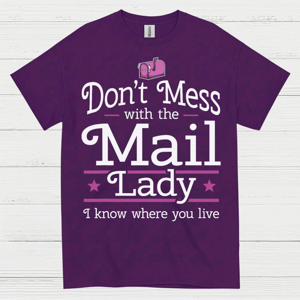 Mess Around Find Out Mail Lady T Shirt
