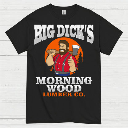 Big Dick’s Morning Wood T Shirt