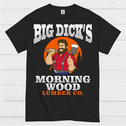 Big Dick’s Morning Wood T Shirt