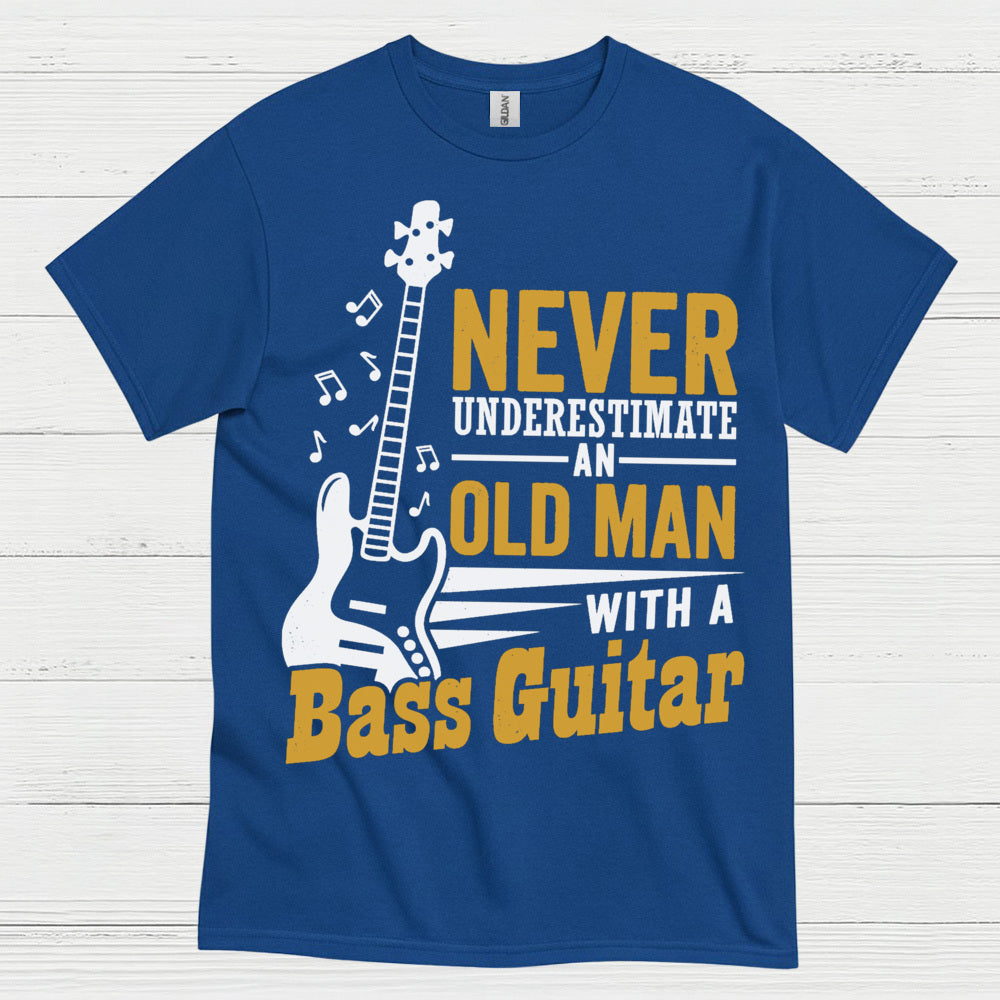 Never Underestimate Bass Guitar T Shirt