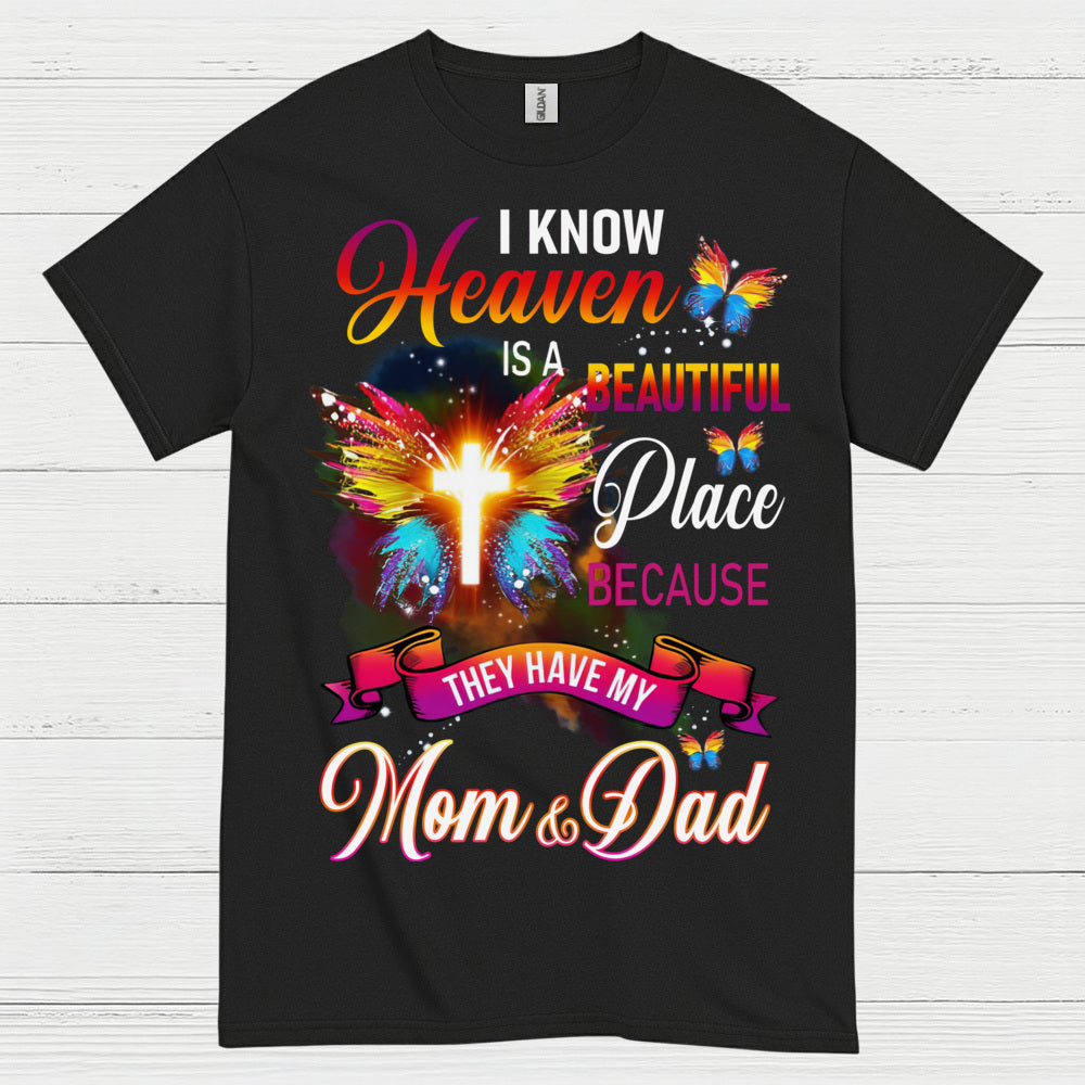 Heaven Is A Beautiful Place Mom And Dad T Shirt